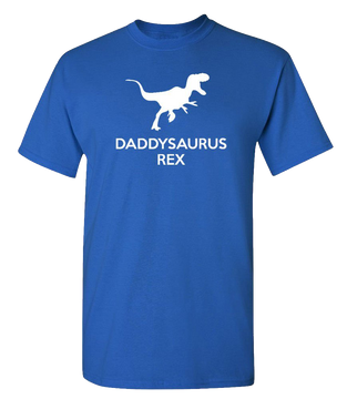 Daddysaurus Rex Adult T Shirt
